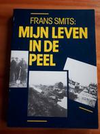 Frans Smits Mijn leven in de Peel, Ophalen of Verzenden, Zo goed als nieuw