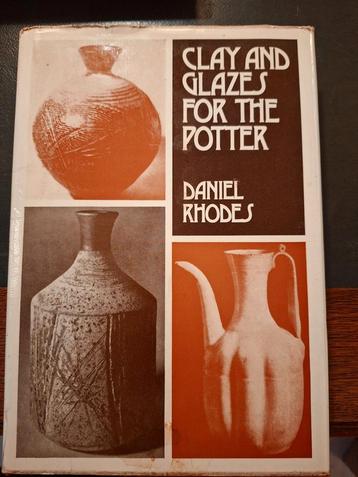 Clay and Glazes for the Potter - Daniel Rhodes. Pottenbakken beschikbaar voor biedingen