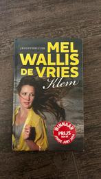 Mel Wallis de Vries - Klem, Mel Wallis de Vries, Ophalen of Verzenden, Zo goed als nieuw