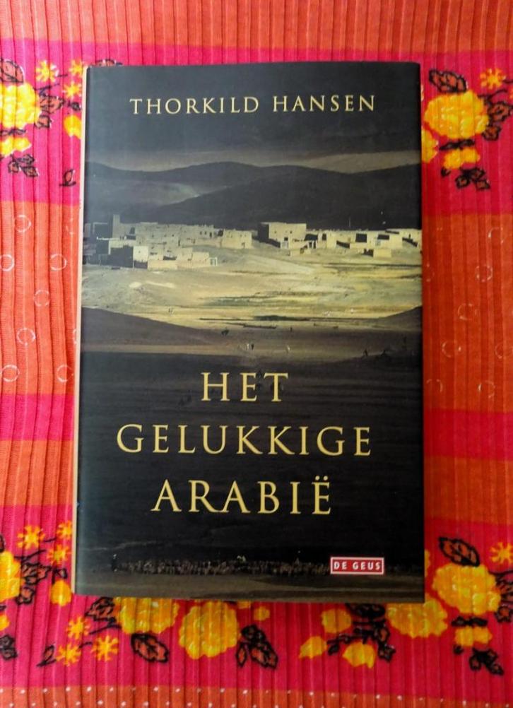 Het gelukkige Arabië * roman v.e. Deense expeditie 1761-1767, Boeken, Historische romans, Zo goed als nieuw, Verzenden