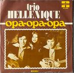 Trio HELLENIQUE - Opa-opa-opa/Megemele (ALS NIEUW), Cd's en Dvd's, Vinyl | Nederlandstalig, Verzenden