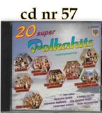 Cd nr57 - 20 Super Polkahits Instrumentaal, Cd's en Dvd's, Zo goed als nieuw, Verzenden