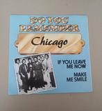 Chicago  - If You Leave Me Now/Make Me Smile, Cd's en Dvd's, Vinyl Singles, Gebruikt, 7 inch, Single, Ophalen of Verzenden