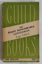 The Right Honourable Gentleman - Roger Fulford, Gelezen, Europa overig, Roger Fulford, Ophalen of Verzenden