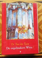 De Orgelmakers Witte - Deel 1, Boeken, Ophalen of Verzenden, Zo goed als nieuw, Instrument