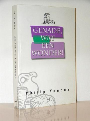 Philip Yancey - Genade, wat een wonder beschikbaar voor biedingen