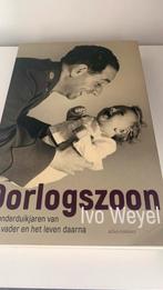 Oorlogszoon ivo weyel, Ophalen of Verzenden, Zo goed als nieuw, Ivo Weyel