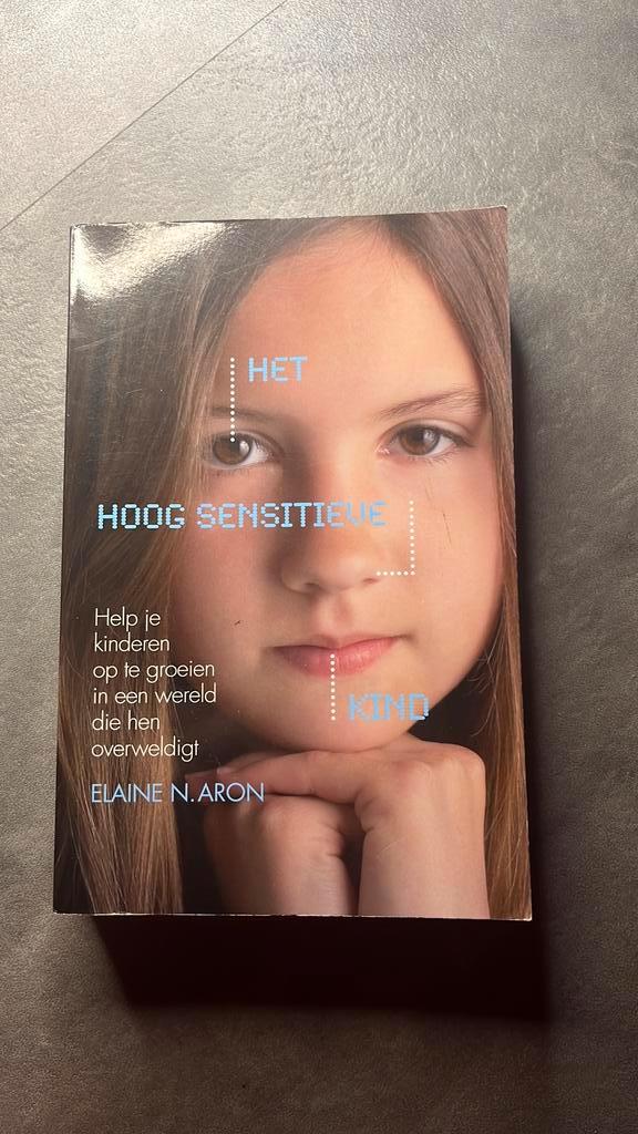Elaine N. Aron - Het hoog sensitieve kind, Boeken, Psychologie, Ophalen of Verzenden