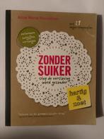 Zonder Suiker - Anne Marie Reuzenaar, Ophalen of Verzenden, Zo goed als nieuw, Gezond koken