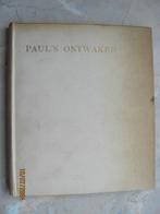 Frederik VAN EEDEN Paul's ONTWAKEN vijfde duizend 1914 IZGS, Ophalen of Verzenden, Frederik van Eeden