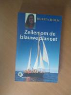 Holm, Durita. Reis om de blauwe planeet, Ophalen of Verzenden, Zo goed als nieuw, Europa