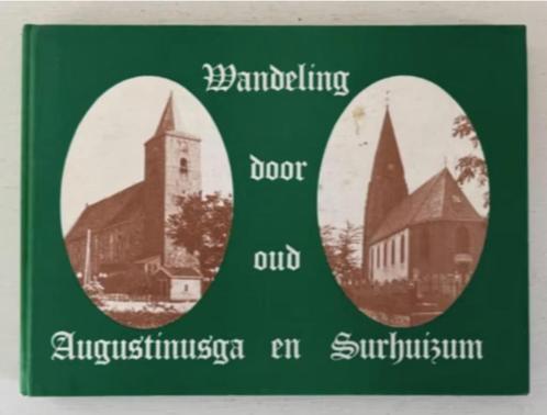 Wandeling door oud Augustinusga en Surhuizum, Boeken, Geschiedenis | Stad en Regio, Gelezen, 20e eeuw of later, Ophalen of Verzenden