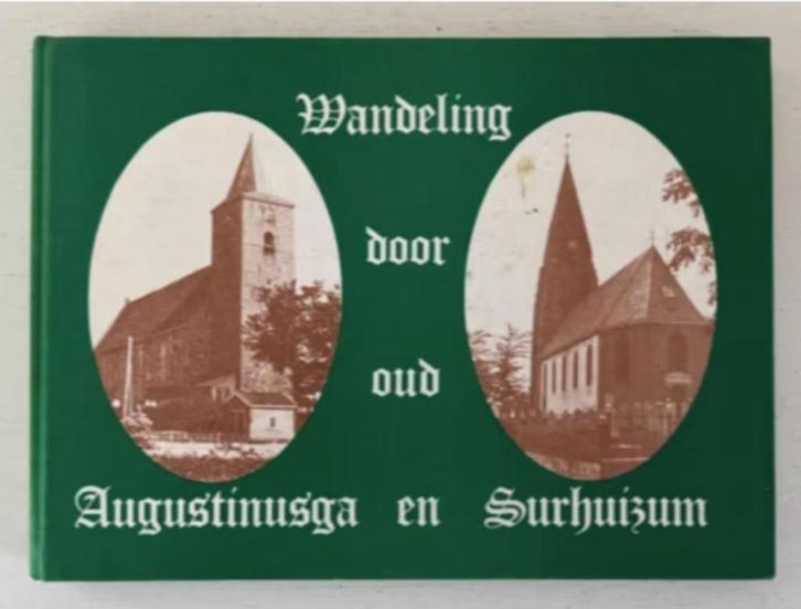 Wandeling door oud Augustinusga en Surhuizum, Boeken, Geschiedenis | Stad en Regio, Gelezen, 20e eeuw of later, Ophalen of Verzenden