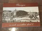 Vlissingen in oude ansichten dl.2, Boeken, Geschiedenis | Stad en Regio, Ophalen, 19e eeuw, Gelezen