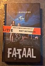 Eva Burgers - Fataal, Ophalen of Verzenden, Zo goed als nieuw, Eva Burgers