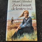 Zwoel waait de lentewind j.g.veenhof, Boeken, Romans, Ophalen of Verzenden, Zo goed als nieuw, Nederland, J.g.veenhof