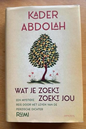 Kader Abdolah - Wat je zoekt, zoekt jou beschikbaar voor biedingen