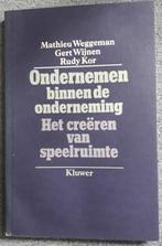 Ondernemen binnen de onderneming - Creeren van speelruimte, Ophalen of Verzenden, Nieuw, Management