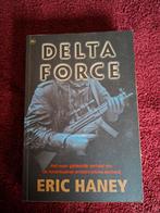 Delta Force - Eric Haney, Boeken, Ophalen of Verzenden, Algemeen, 1945 tot heden, Eric Haney