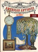 book of american antiques ian bennet, Gelezen, Bennet ian, Verzenden, American antiques