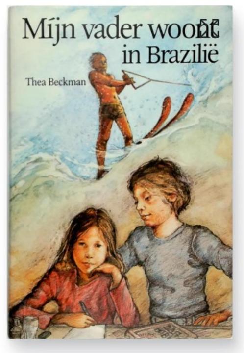 Mijn vader woont in Brazilie van Thea Beckman (1991), Boeken, Kinderboeken | Jeugd | 10 tot 12 jaar, Zo goed als nieuw, Fictie
