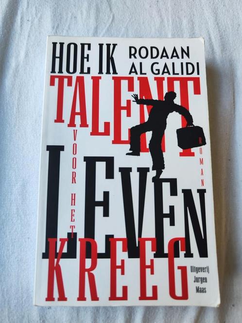 Rodaan Al Galidi - Hoe ik talent voor het leven kreeg, Boeken, Literatuur, Zo goed als nieuw, Nederland, Ophalen of Verzenden