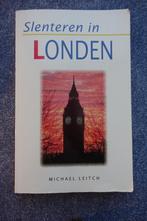 Michael Leitch. Slenteren in Londen (wandelroutes), Ophalen of Verzenden, Gelezen, Europa