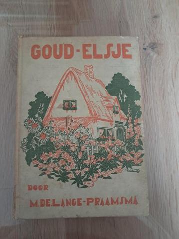 Goud-Elsje - M. de Lange-Praamsma - Oud Kinderboek beschikbaar voor biedingen