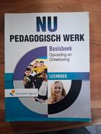 Pedagogisch Werk - Basisboek Opvoeding & Ontwikkeling, Ophalen of Verzenden, Zo goed als nieuw, MBO, Noordhoff Uitgevers