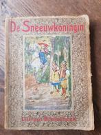 De Sneeuwkoningin  door  Henriette Blaauw 1930., Antiek en Kunst, Antiek | Boeken en Bijbels, Ophalen of Verzenden
