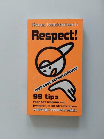 Respect ! / door Hans Kaldenbach  beschikbaar voor biedingen