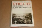 Utrecht - De huizen binen de singels !!, Boeken, Geschiedenis | Stad en Regio, Gelezen, Ophalen of Verzenden