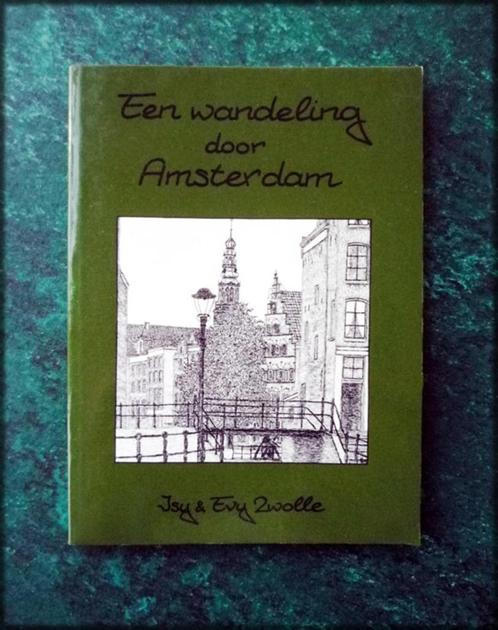 EEN WANDELING DOOR AMSTERDAM - Isy en Evy Zwolle - Geïllustr, Boeken, Reisgidsen, Zo goed als nieuw, Overige merken, Verzenden