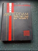 Amsterdam zoals het leeft en werkt, Ophalen of Verzenden, Gelezen