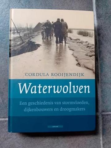 Waterwolven cordula rooijendijk - water dijken etc nederland