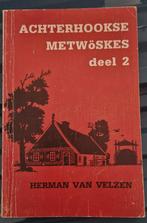 Achterhookse Metwoskes  Herman van Velzen, Ophalen of Verzenden, Zo goed als nieuw