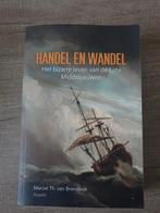 Handel en Wandel - Marcel Th. van Brandwijk, Boeken, Ophalen of Verzenden, Gelezen