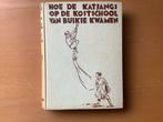 Hoe de Katjangs op de kostschool van Buikie kwamen, Boeken, Ophalen of Verzenden, Gelezen, Fictie algemeen