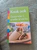 Kook ook gezonde en snelle snacks, Ophalen of Verzenden, Zo goed als nieuw