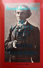 Bernard-Henry Lévy - De laatste dagen van Charles Baudelaire, Boeken, Ophalen of Verzenden, Gelezen, Europa overig