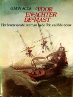 Voor en achter de mast - leven zeeman in de 17e en 18e eeuw, Ophalen of Verzenden, 20e eeuw of later, Zo goed als nieuw