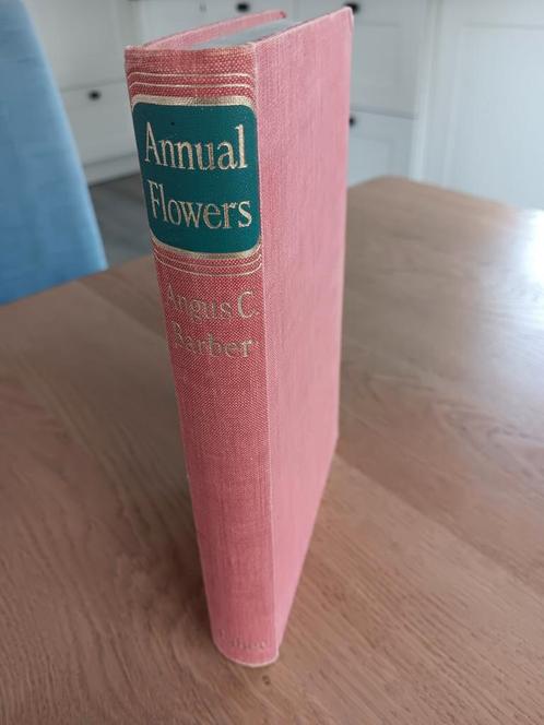 Angus C Barber - Annual Flowers, Boeken, Wonen en Tuinieren, Gelezen, Interieur en Design, Ophalen of Verzenden
