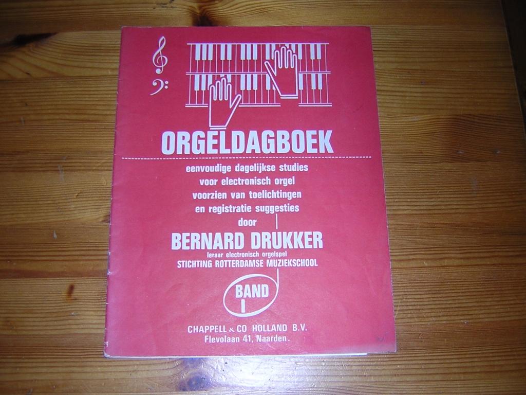 Orgeldagboek - band 1 - bernard drukker, Orgel, Gebruikt, Ophalen of Verzenden, Artiest of Componist