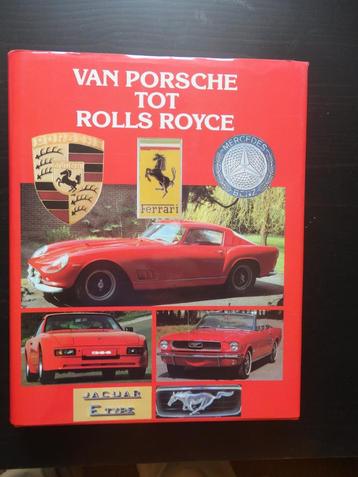 Van Porsche tot Rolls Royce (Rebo Productions) - Roger Hicks