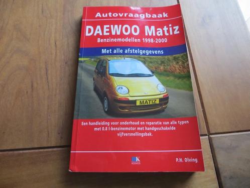 Vraagbaak Daewoo Matiz, Chevrolet Matiz vanaf 1998 zeer mooi, Auto diversen, Handleidingen en Instructieboekjes, Ophalen of Verzenden