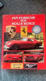 Van Porche tot Rolls Royce, Ophalen of Verzenden, Gelezen, Overige merken