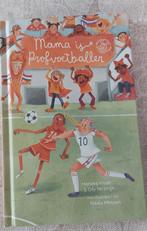 Mama is een profvoetballer boek, Ophalen of Verzenden, Zo goed als nieuw