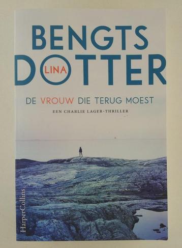 De vrouw die terug moest / Een Charlie Lager-thriller beschikbaar voor biedingen