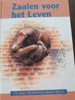 Zaaien voor het Leven - 75 jaar Rehobôthschool Zeist, Ophalen of Verzenden