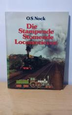 Die Stampende Stomende Locomotieven - O.S. Nock, Verzamelen, Spoorwegen en Tramwegen, Ophalen of Verzenden, Trein, Boek of Tijdschrift